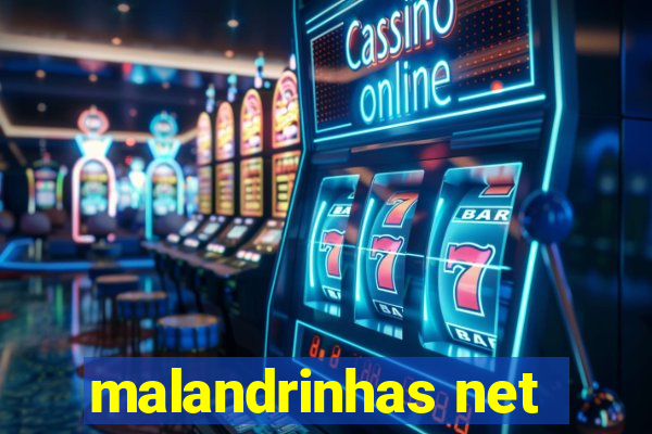 malandrinhas net